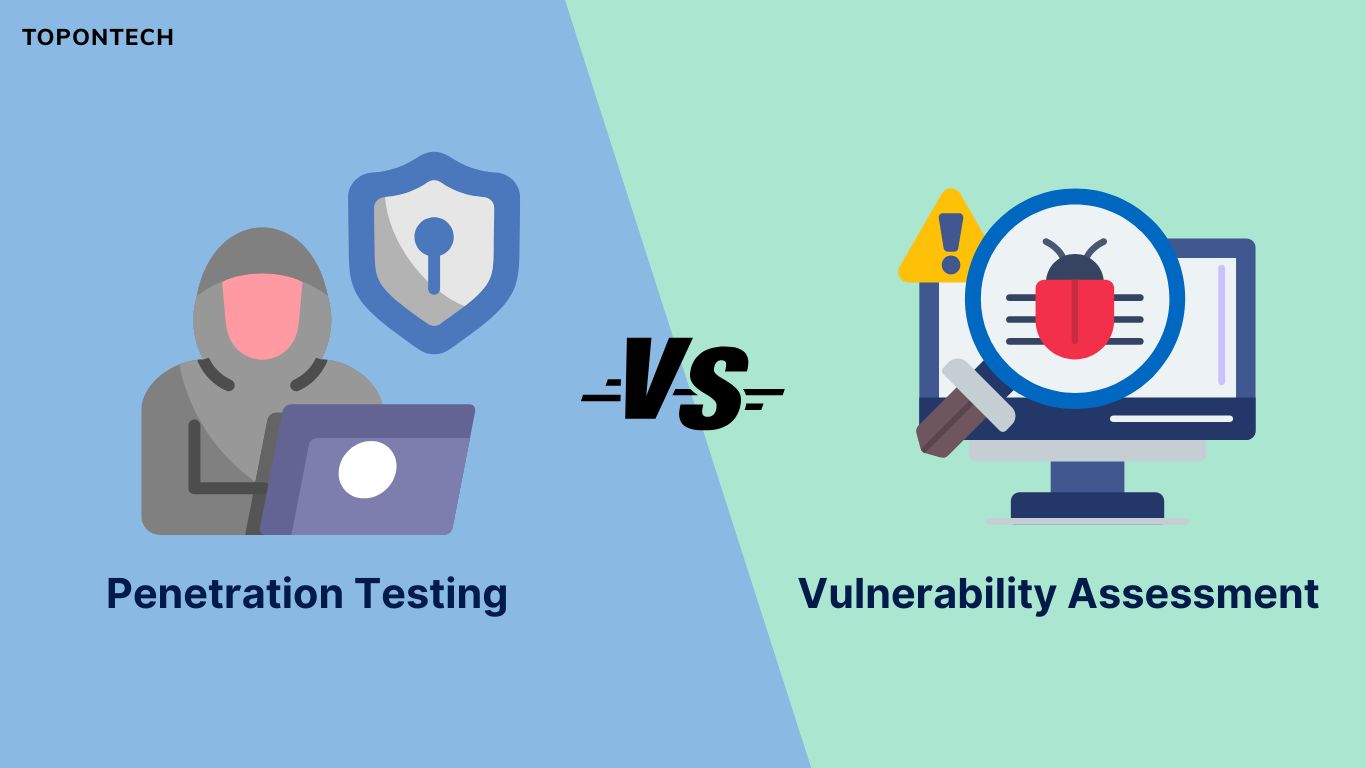 So sánh penetration testing và vulnerability assessment