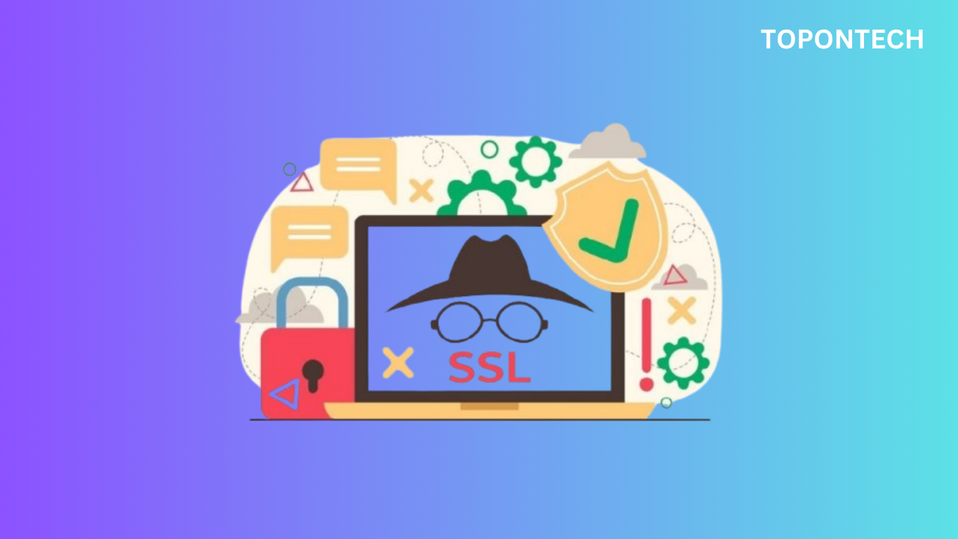 Lỗi SSL là gì? 7 cách sửa lỗi SSL trên Google Chrome lập tức