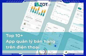 App quản lý bán hàng trên điện thoại