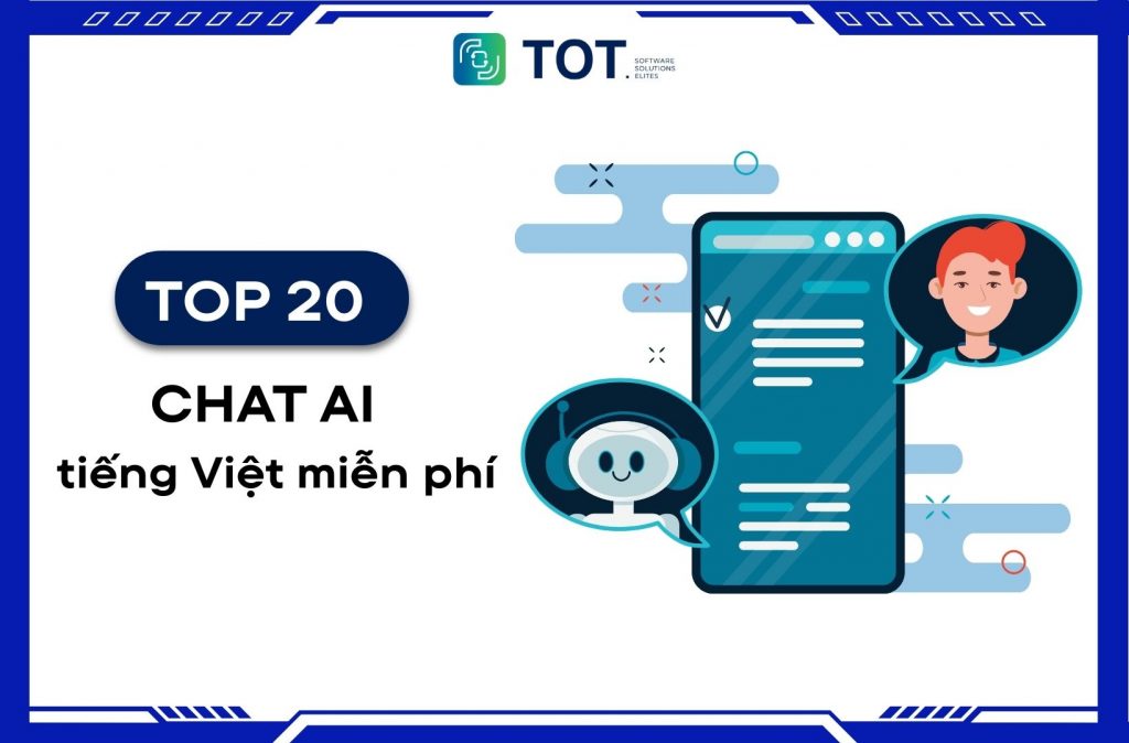 20 công cụ chat AI tiếng Việt miễn phí